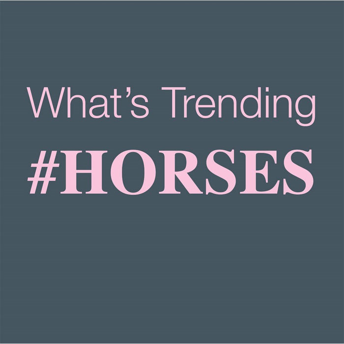 "What's Trending #Horses" Humorous T-Shirt - Grey